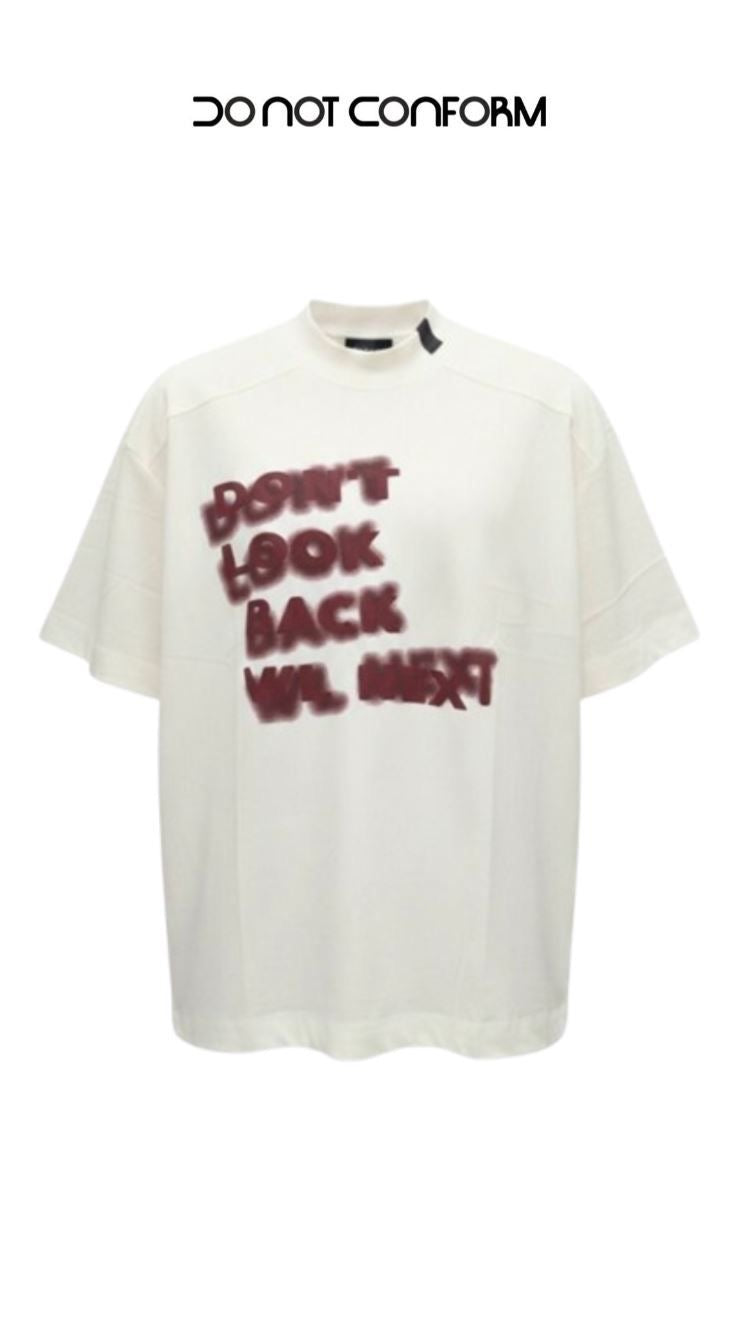 Tee White “DON’T LOOK”