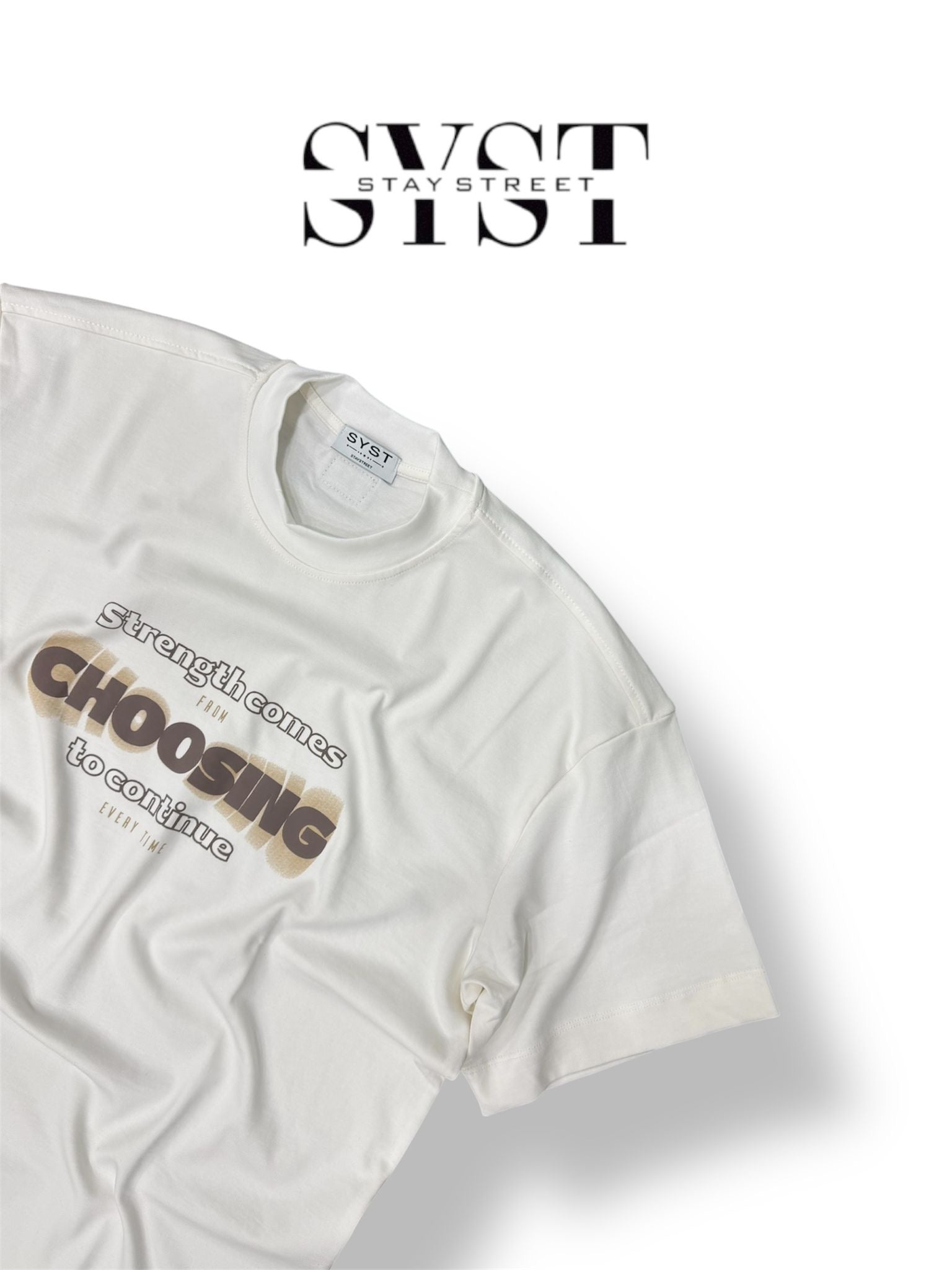 Tee SYST Stay Street Choosing W